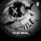 VUK MAL Single