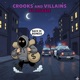 Crooks an villains Single