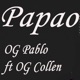 Papao feat OG Collen Single