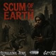 SCUM OF THE EARTH Single
