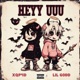 HEYY UUU feat Lil Godd Single