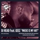 Music Is My Art Remixes Pt 2 feat Geez