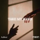 Take My Hand Single