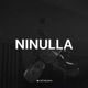 NINULLA Single