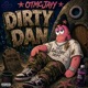 Dirty Dan Single