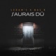 J aurais dû feat Nas R Single