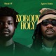 Nobody Holy Single
