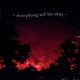 Everything Will Be Okay Single