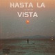 Hasta la Vista Single