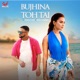 Bujhina Toh Tai Single