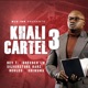 Khali Cartel 3 feat Bey T Breeder LW Silverstone Barz Rekles Chiwawa Single