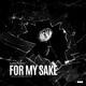 For My Sake feat 88xdrums ThekidGhost Moses a dela Single