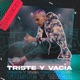 Triste y Vacía Single