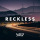 Reckless feat Wayward Daughter Gareth Emery Luke Bond Remix Single