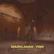 Darılmak Yok Single