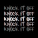 knock it off feat 05sJiNX Single