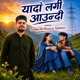 Yaada Lagi Aaundi Single