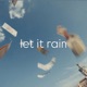 let it rain Single