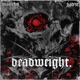 deadweight Single