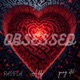Obsessed feat Addy Ravela yung xtee Single