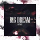 Big Dream Single