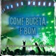 COME BUCETA E BOM Single