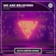We Are Believers Beyond Horizons Official Anthem Single