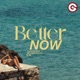 Better Now Single