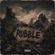 RUBBLE Single