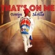 That s on Me Single