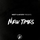 New Times feat Mystry Single