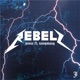 Rebels feat Annymang Single