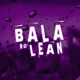 Bala no Lean Single