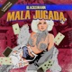 Mala Jugada Single