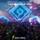 Let Me Love You Single