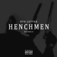 HENCHMEN feat 8th Letter Single