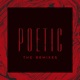 Poetic The Remixes Single