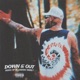 Down Out Single