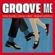 Groove Me Single