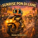 Sunrise Pon Di Lane Single