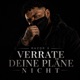 Verrate deine Pläne nicht Single
