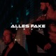 Alles Fake Single