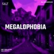 Megalophobia Single