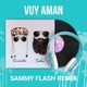 Vuy Aman Sammy Flash Remix feat Sebu Single