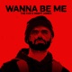 Wanna Be Me Single
