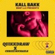 Kall Bakk feat Chrizz Michaels Single