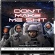 Don t Make Me Shit feat Tulenkey Kofi Alkapone Opanka Single