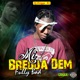 Mi Bredda Dem Single