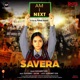 Savera From Am I Next Single