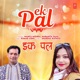 Ek Pal Single